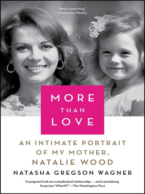 Title details for More Than Love by Natasha Gregson Wagner - Available